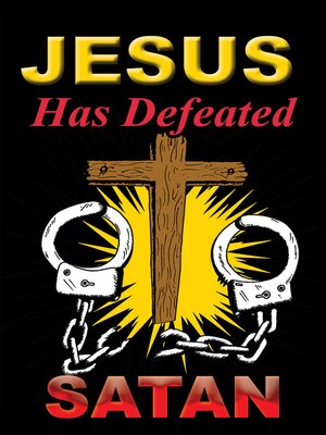 cover image of Jesus Has Defeated Satan